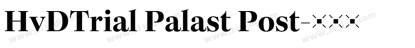 HvDTrial Palast Post字体转换